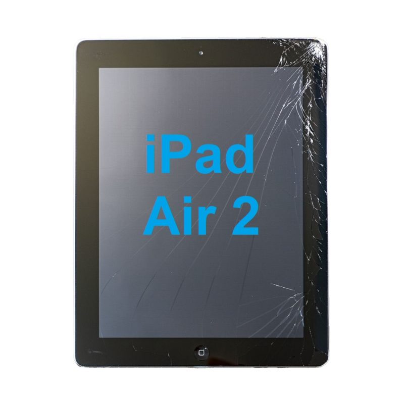 Ipad Air 2 Screen Repair Repair Services Cell Phone Repair Expert