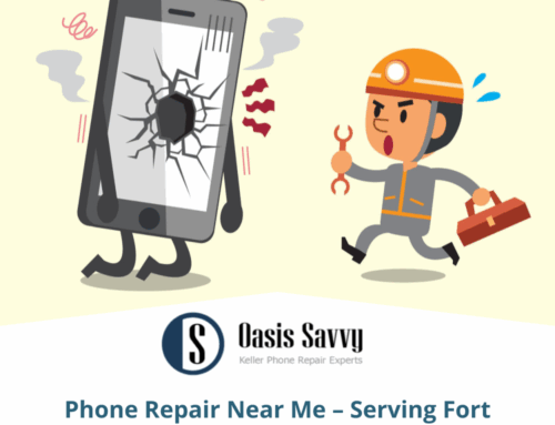 Phone Repair Near Me – Serving Fort Worth, Keller, & Surrounding Areas