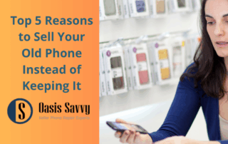 Top 5 Reasons to Sell Your Old Phone Instead of Keeping It
