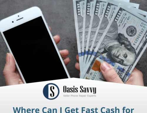 Where Can I Get Fast Cash for My Phone in Fort Worth?