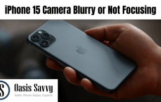 iPhone 15 Camera Blurry or Not Focusing